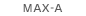 MAX-A